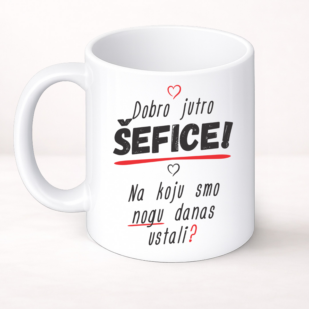 Dobro jutro šefice na koju smo nogu danas ustali - Šolja Classic – prikaz izdelka