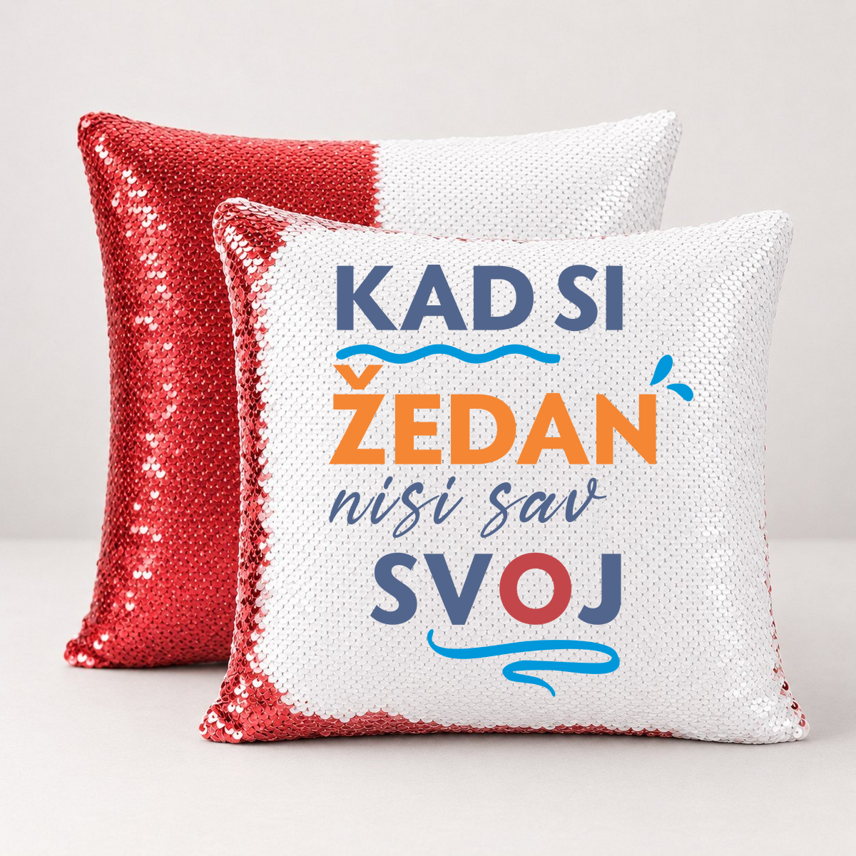 Kad si zedan nisi sav svoj - Jastuk magični – prikaz izdelka