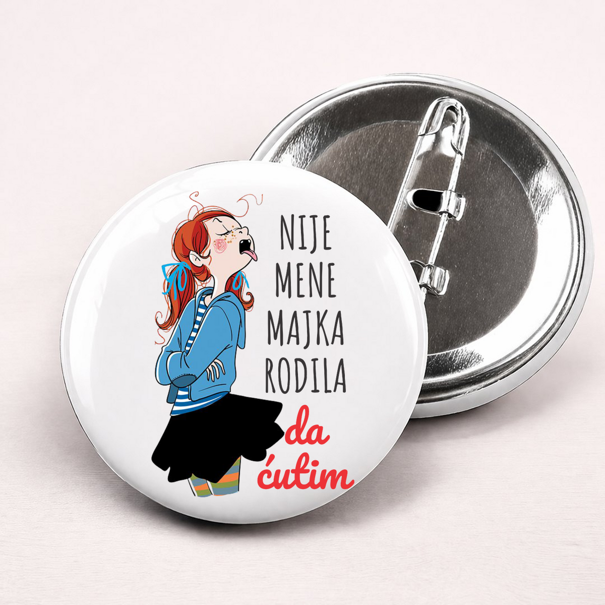 Nije mene majka rodila da ćutim - Bedževi – prikaz izdelka