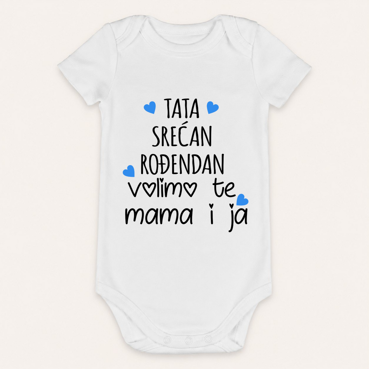 Tata srećan ti rođendan! Volimo te mama i ja - Bebi bodi – prikaz izdelka